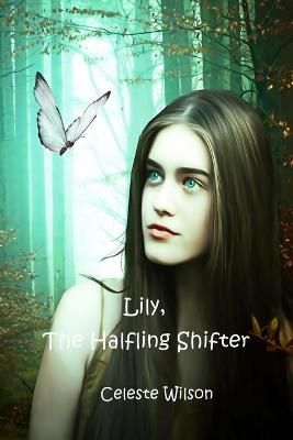 Cover of Lily, the Halfling Shifter