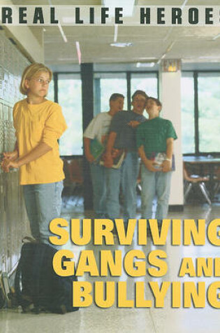 Cover of Surviving Gangs and Bullying