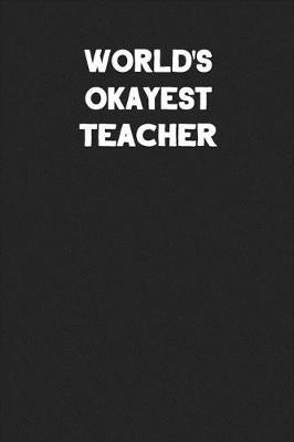 Book cover for World's Okayest Teacher