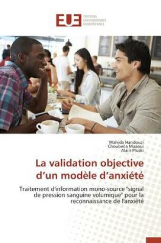 Cover of La Validation Objective D Un Modele D Anxiete