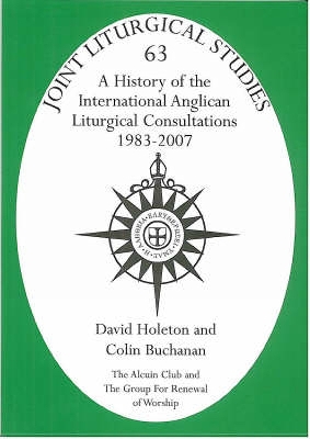 Cover of History of the International Anglican Liturgical Consultations 1983-2007