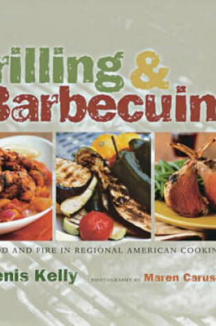 Cover of Grilling and Barbecuing: Food & Fire