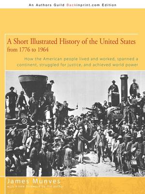 Book cover for A Short Illustrated History of the United States