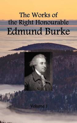 Book cover for The Works of the Right Honourable Edmund Burke (volume 1 of 12)