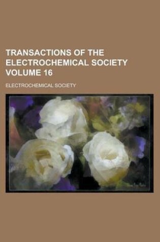 Cover of Transactions of the Electrochemical Society Volume 16