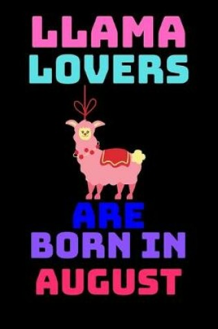 Cover of llama lovers are born in august