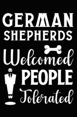 Cover of German Shepherds Welcomed People Tolerated