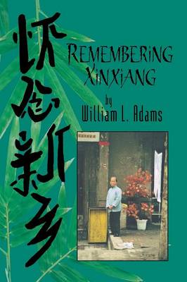 Book cover for Remembering Xinxiang