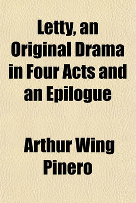 Book cover for Letty, an Original Drama in Four Acts and an Epilogue