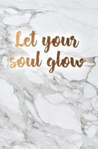 Cover of Let Your Soul Glow