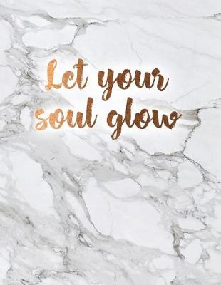 Book cover for Let Your Soul Glow