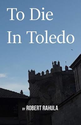 Book cover for To Die in Toledo