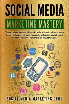 Book cover for Social Media Marketing Mastery