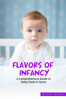Book cover for Flavors of Infancy
