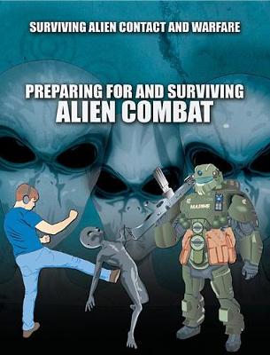 Book cover for Preparing for and Surviving Alien Combat