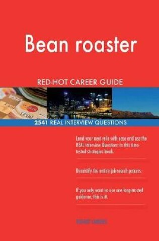 Cover of Bean roaster RED-HOT Career Guide; 2541 REAL Interview Questions