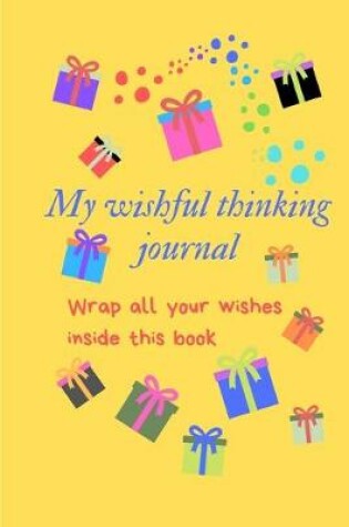 Cover of My wishful thinking journal