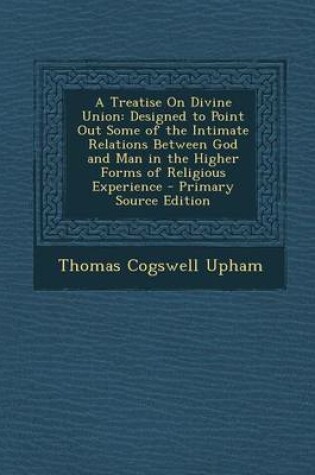 Cover of A Treatise on Divine Union