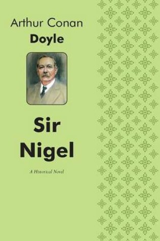 Cover of Sir Nigel A Historical Novel