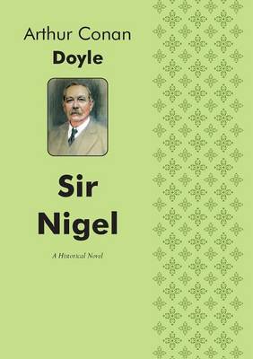 Book cover for Sir Nigel A Historical Novel