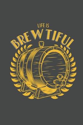 Book cover for Life is Brewtiful