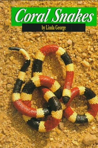 Cover of Coral Snakes