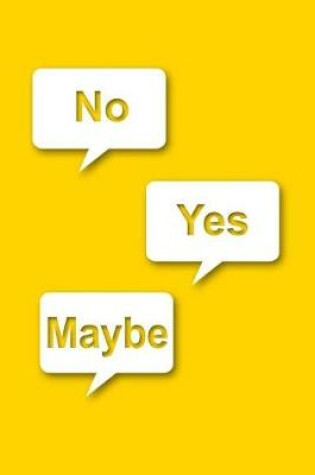 Cover of Yes No Maybe