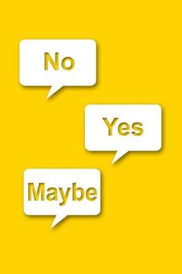 Book cover for Yes No Maybe