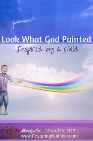 Cover of Look What God Painted