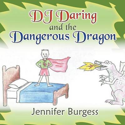 Book cover for DJ Daring and the Dangerous Dragon