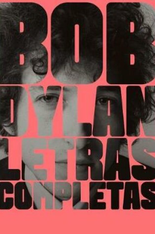 Cover of Letras Completas Bob Dylan