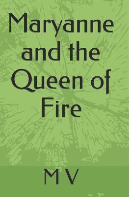 Book cover for Maryanne and the Queen of Fire