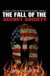 Book cover for The Fall of the Secret Society