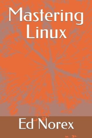 Cover of Mastering Linux