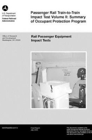 Cover of Passenger Rail Train-to-Train Impact Test Volume II