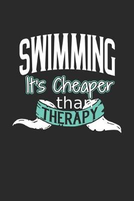 Book cover for Swimming It's Cheaper Than Therapy