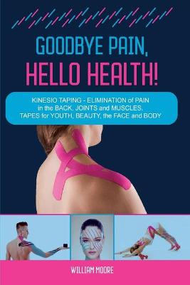 Book cover for Goodbye Pain, Hello Health!