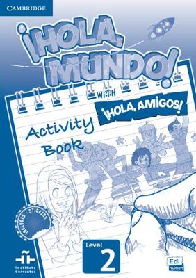 Book cover for ¡Hola, Mundo!, ¡Hola, Amigos! Level 2 Activity Book