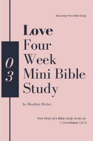 Cover of Love - Four Week Mini Bible Study