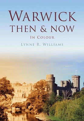 Book cover for Warwick Then & Now