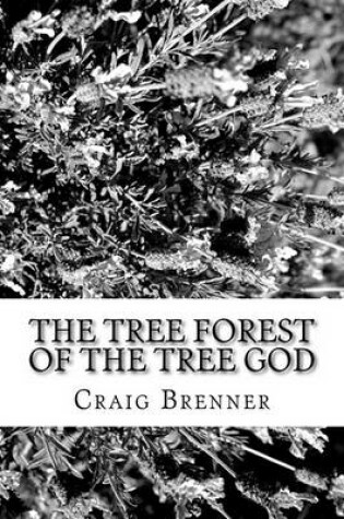 Cover of The Tree Forest of the Tree God