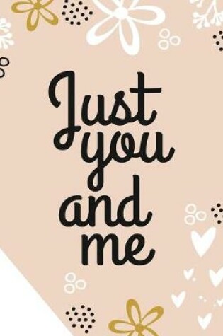 Cover of Just You and Me