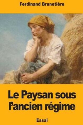 Cover of Le Paysan Sous l'Ancien R gime