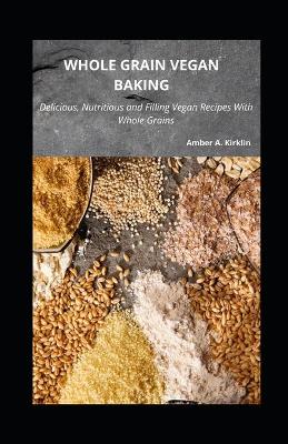 Book cover for Whole Grain Vegan Baking