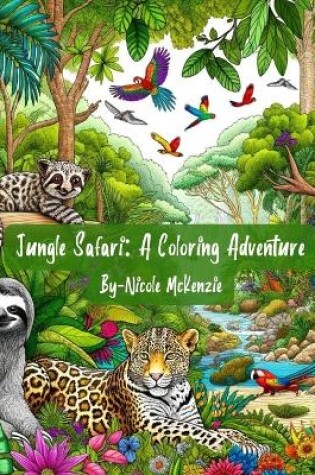 Cover of Jungle Safari - A Coloring Adventure