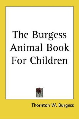 Cover of The Burgess Animal Book for Children