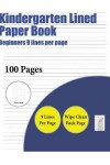 Book cover for Kindergarten Lined Paper Book (Beginners 9 lines per page)