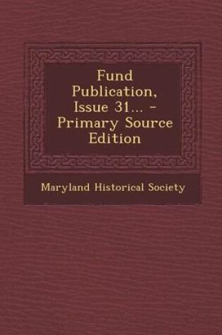 Cover of Fund Publication, Issue 31... - Primary Source Edition