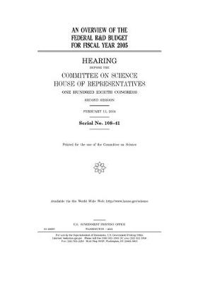 Book cover for An overview of the federal R&D budget for fiscal year 2005