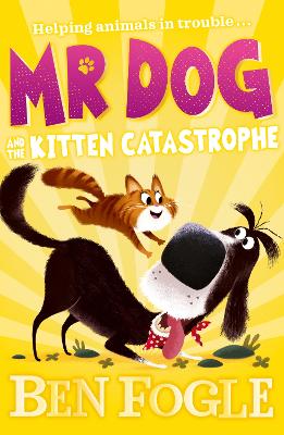 Cover of Mr Dog and the Kitten Catastrophe